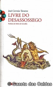 «Livre do desassossego» de José Correia Tavares Gazeta das Caldas